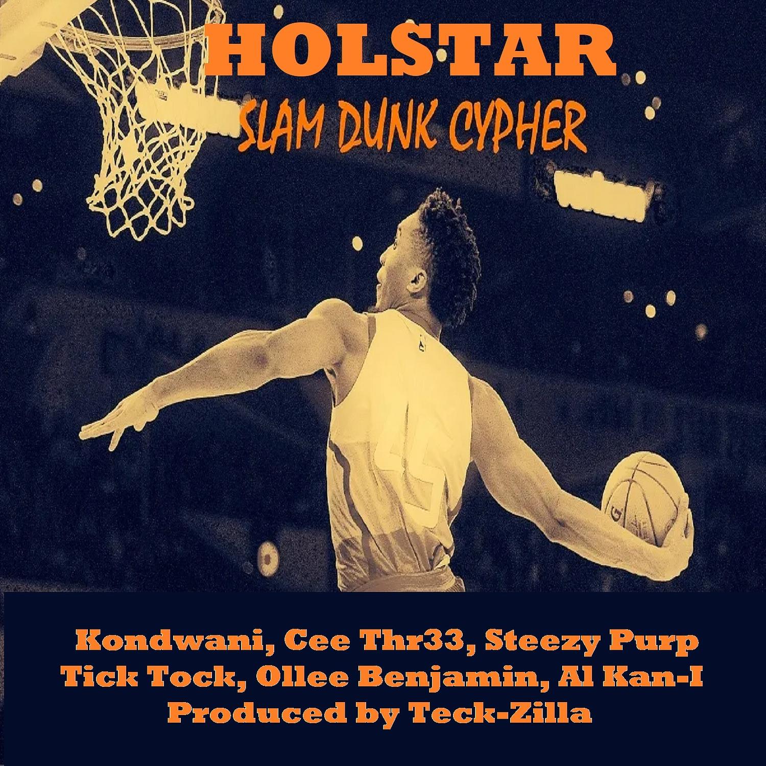 Holstar - Slam Dunk Cypher