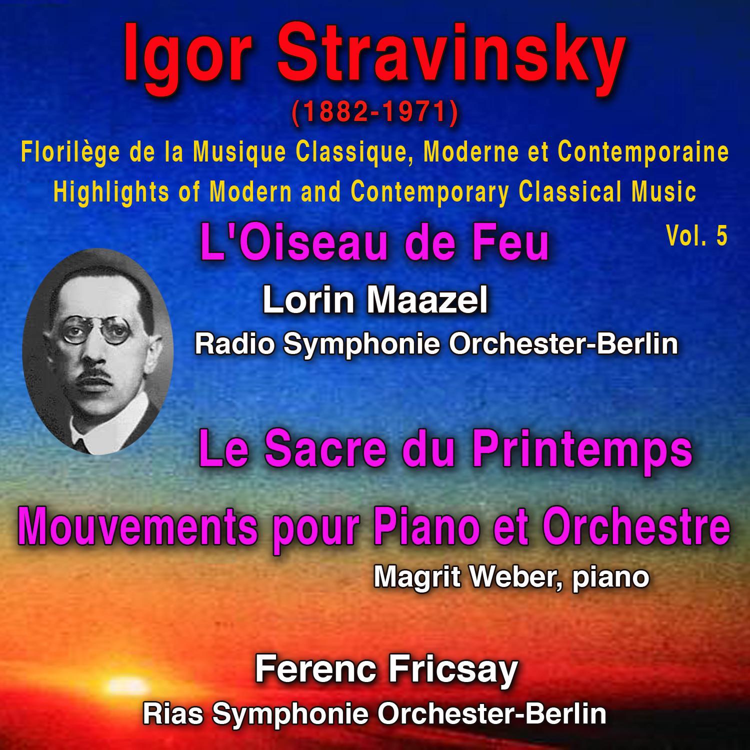 Igor Stravinsky - Florilège de la Musique Classique Moderne et Contemporaine - Highlights of Modern 专辑