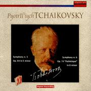 Tchaikovsky: Symphonies N. 5 Op. 64 in E minor & N. 6 Op. 74 "Pathétique" in B minor