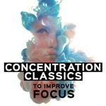 Concentration Classics to Improve Focus专辑