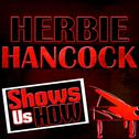 Herbie Hancock Shows Us How (Remastered)专辑