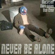 never be alone [prod by discent]