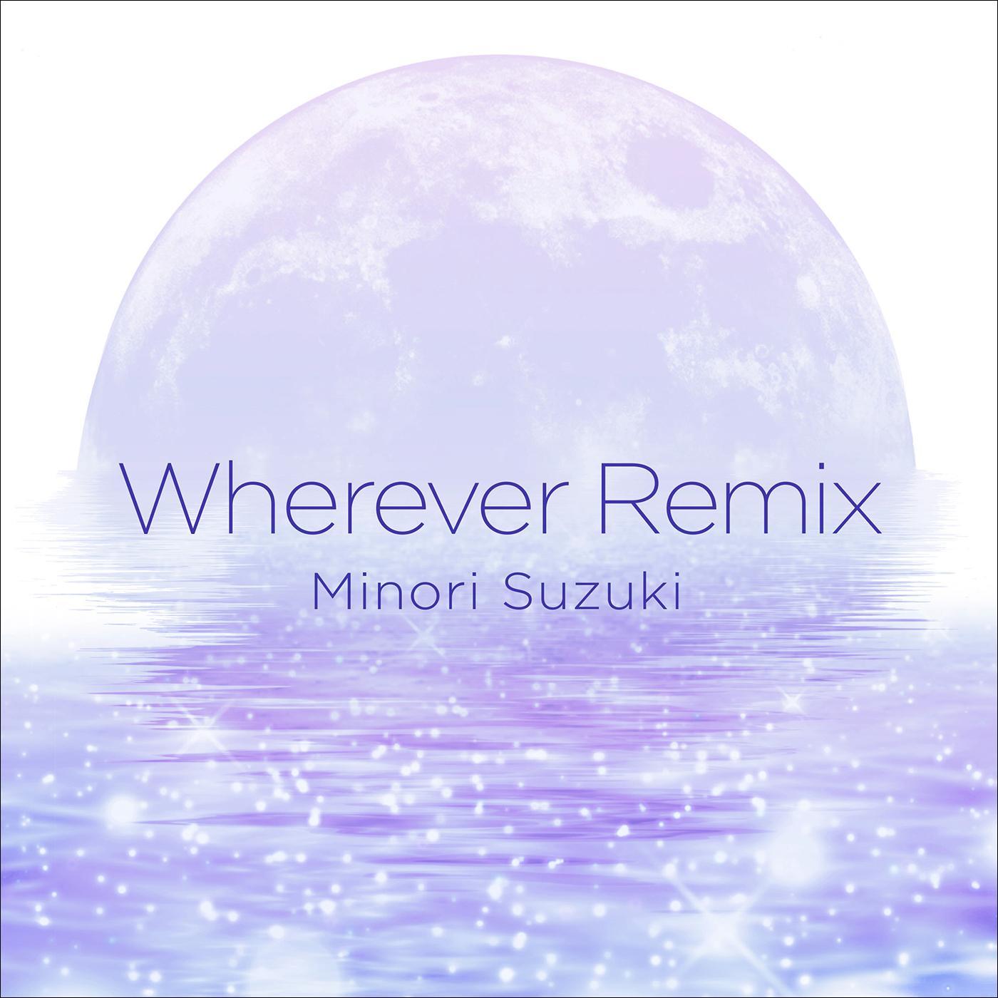 Wherever remix