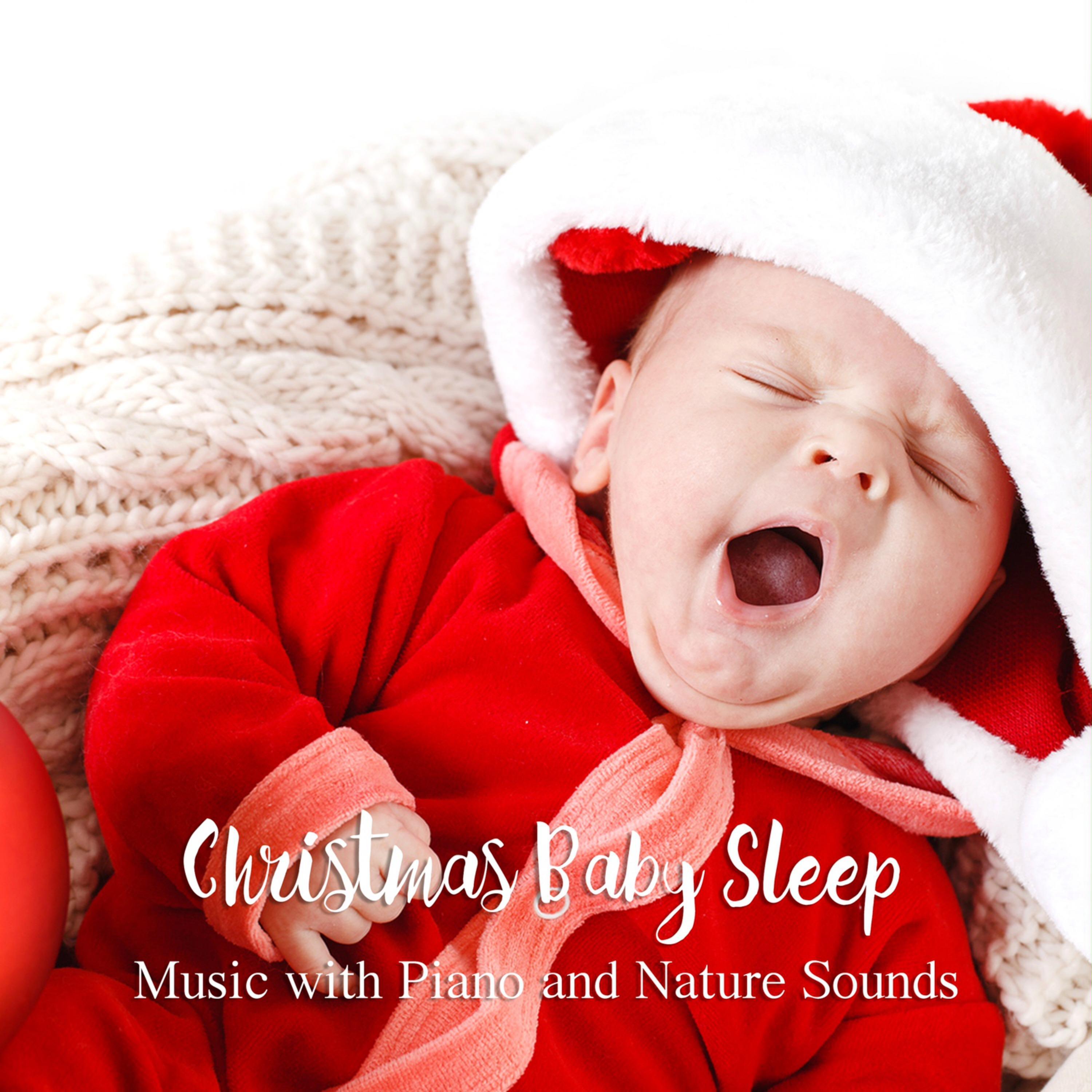 Christmas Baby: Piano Lullabies with Nature Sounds