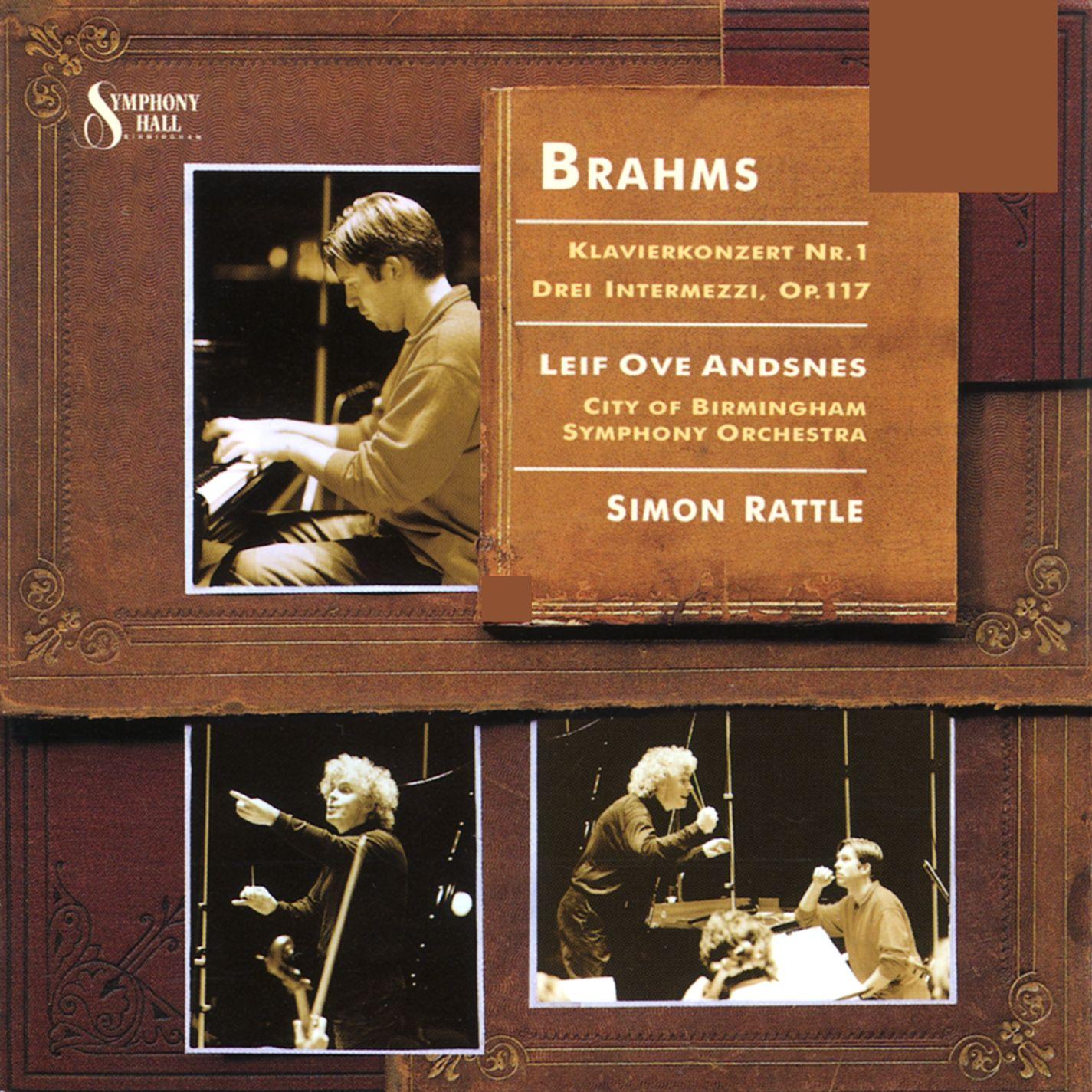 Brahms - Piano Concerto No. 1/Drei Intermezzi Op. 117