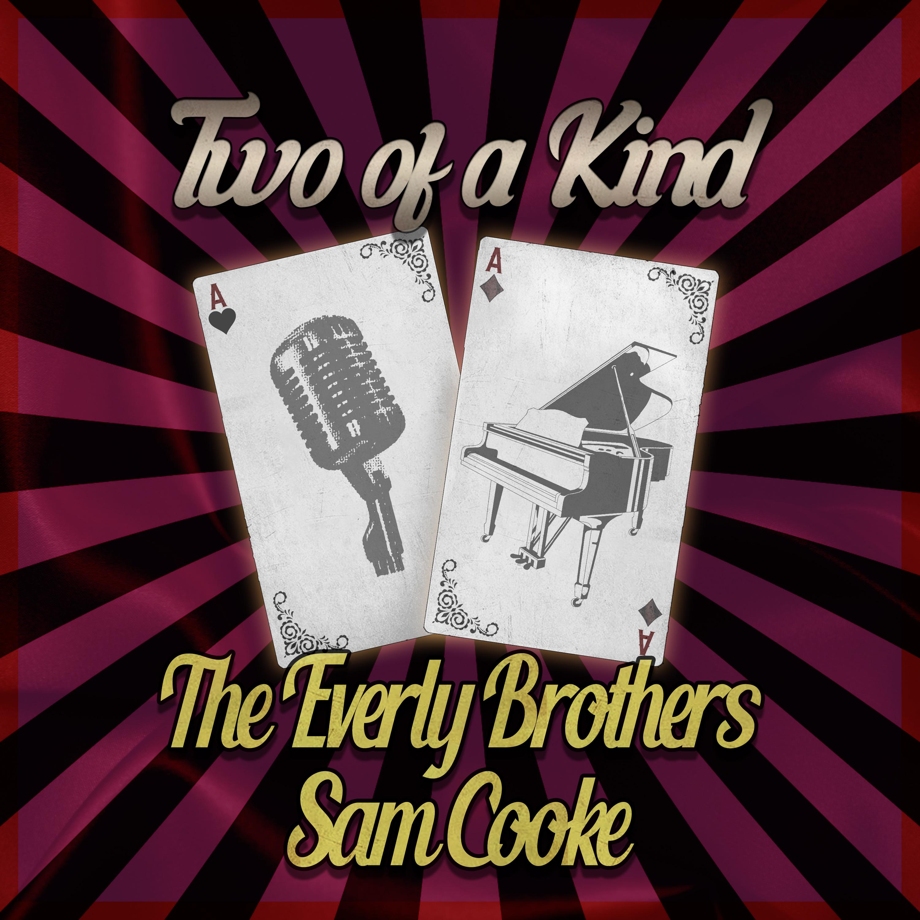 Two of a Kind: The Everly Brothers & Sam Cooke