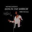 Man In The Mirror(Michael Qi Remix)