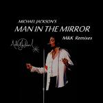 Man In The Mirror(Michael Qi Remix)专辑