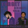 Elijah Phoenix - Forget About the Past (feat. XV)