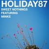 Holiday87 - Sweet Nothings (feat. Minke)