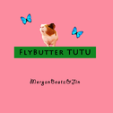 FlyButter TUTU专辑