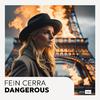 Fein Cerra - Dangerous
