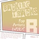 Backing Tracks / Pop Artists Index, B, (Bellefire / Ben King / Ben Folds / Ben Folds 5 / Ben Harper 专辑