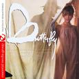 Butterfly (Original Motion Picture Soundtrack) [Digitally Remastered]