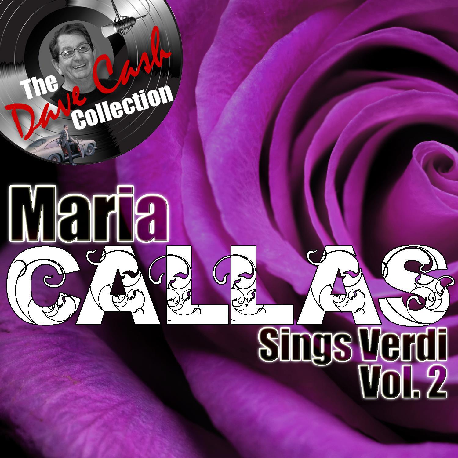 Callas Sings Verdi Vol. 2 - [The Dave Cash Collection]专辑