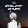 Daniel Javan - Die Alone