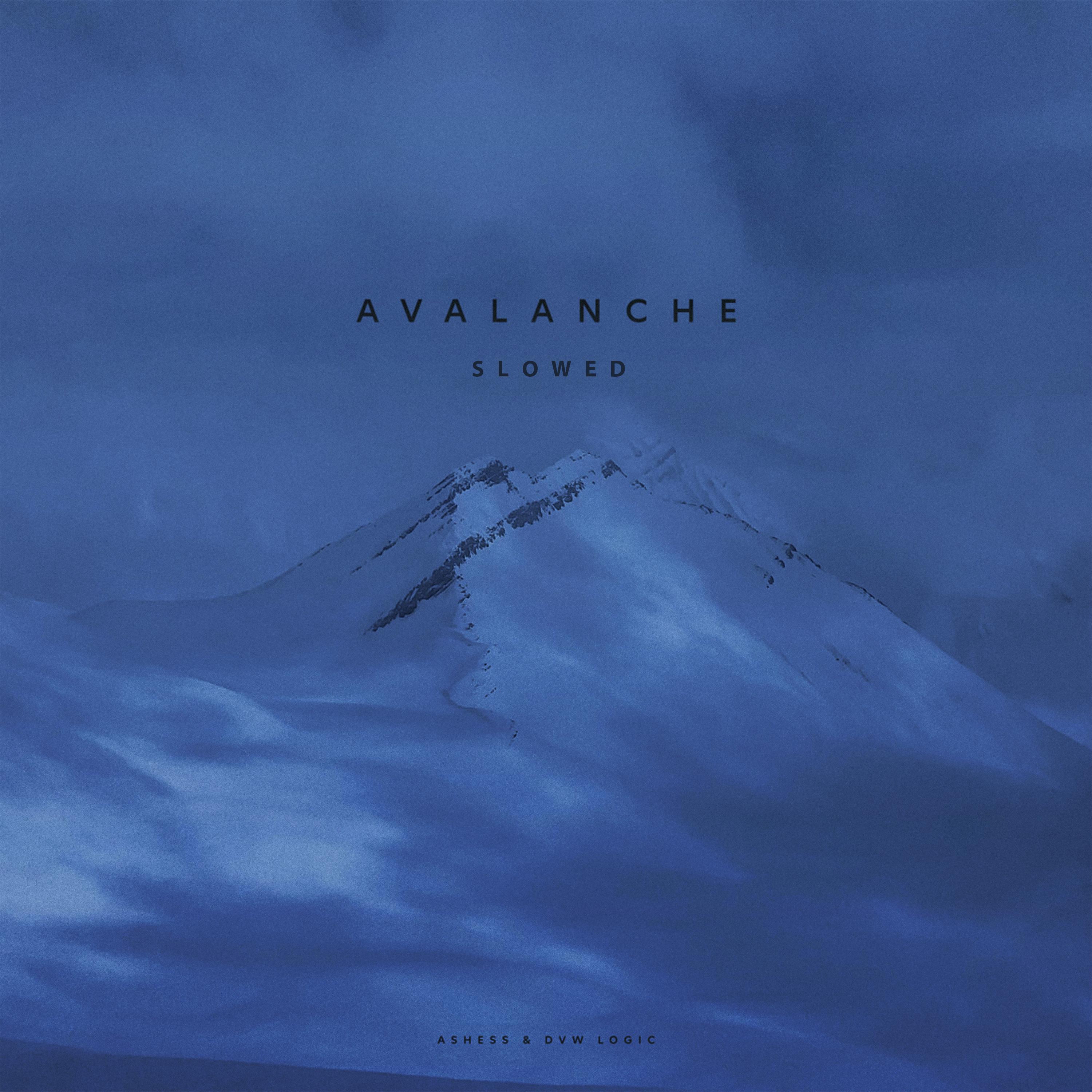 avalanche (Slowed)专辑