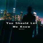 You Should Let Me Know专辑