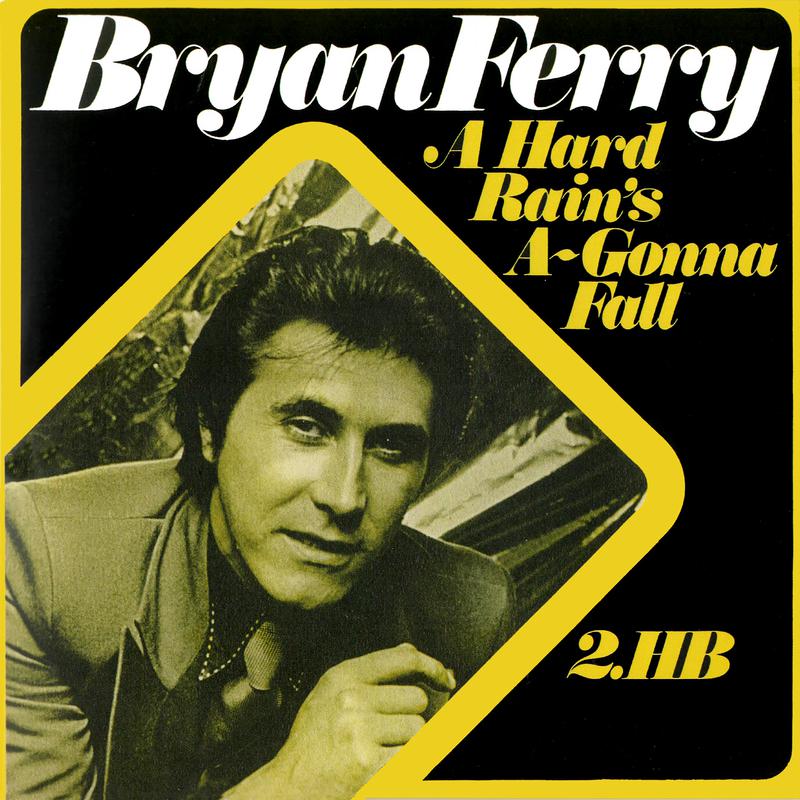 Bryan Ferry - A Hard Rain's A-Gonna Fall