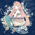 Undulation专辑