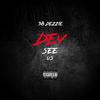 38 Dezzie - DEY SEE US