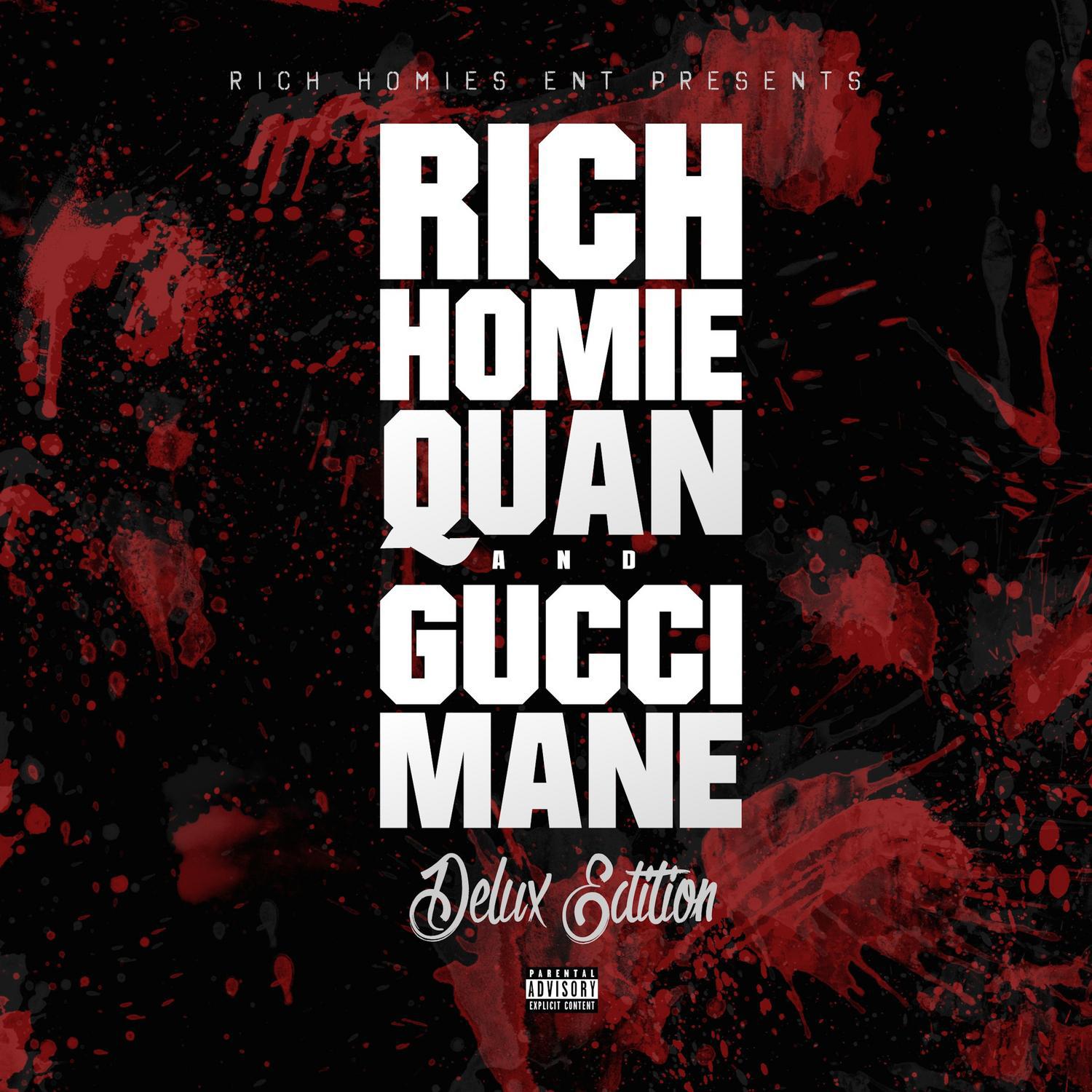 Deluxe Edition (Rich Homies Ent Presents Rich Homie Quan & Gucci Mane)专辑