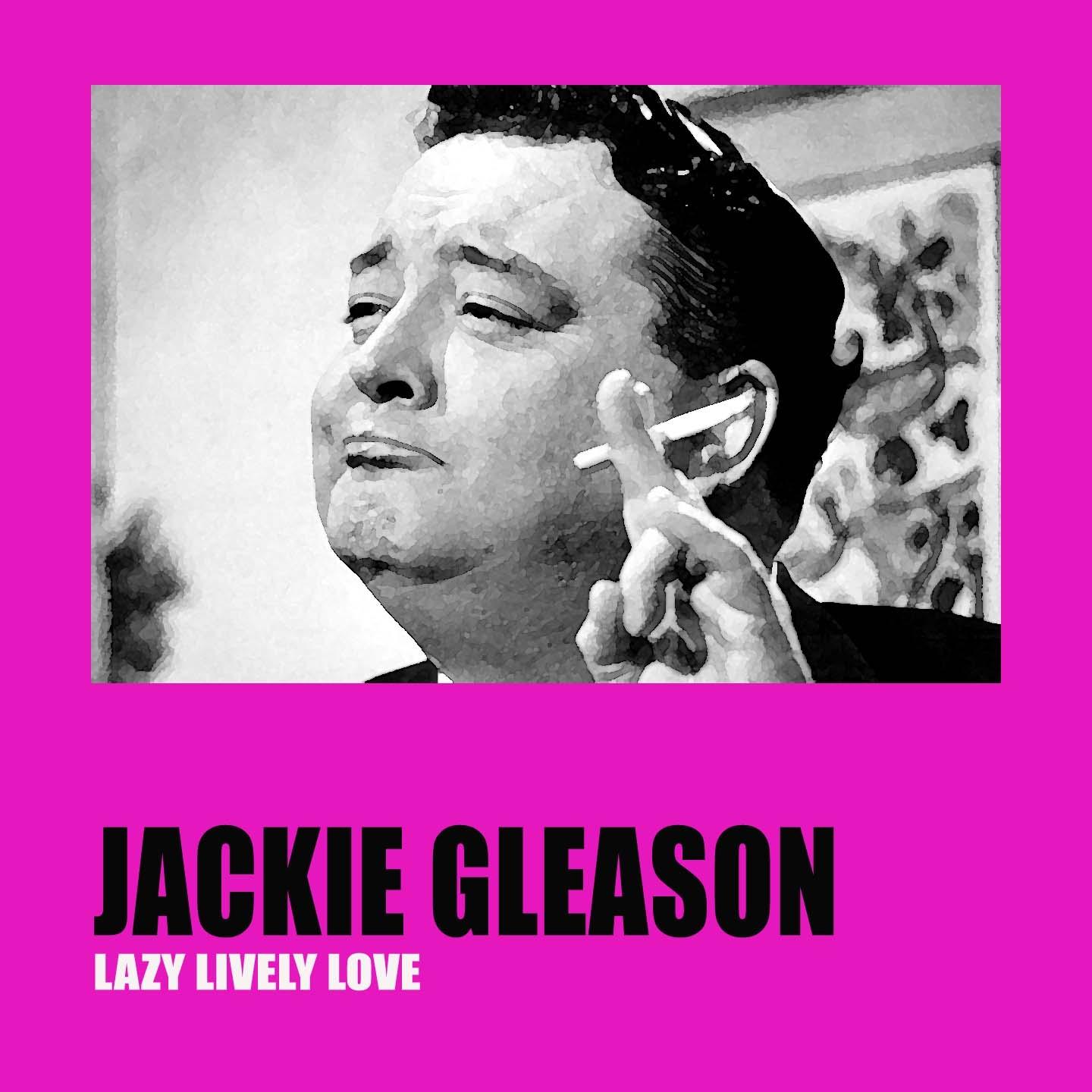 Lazy Lively Love