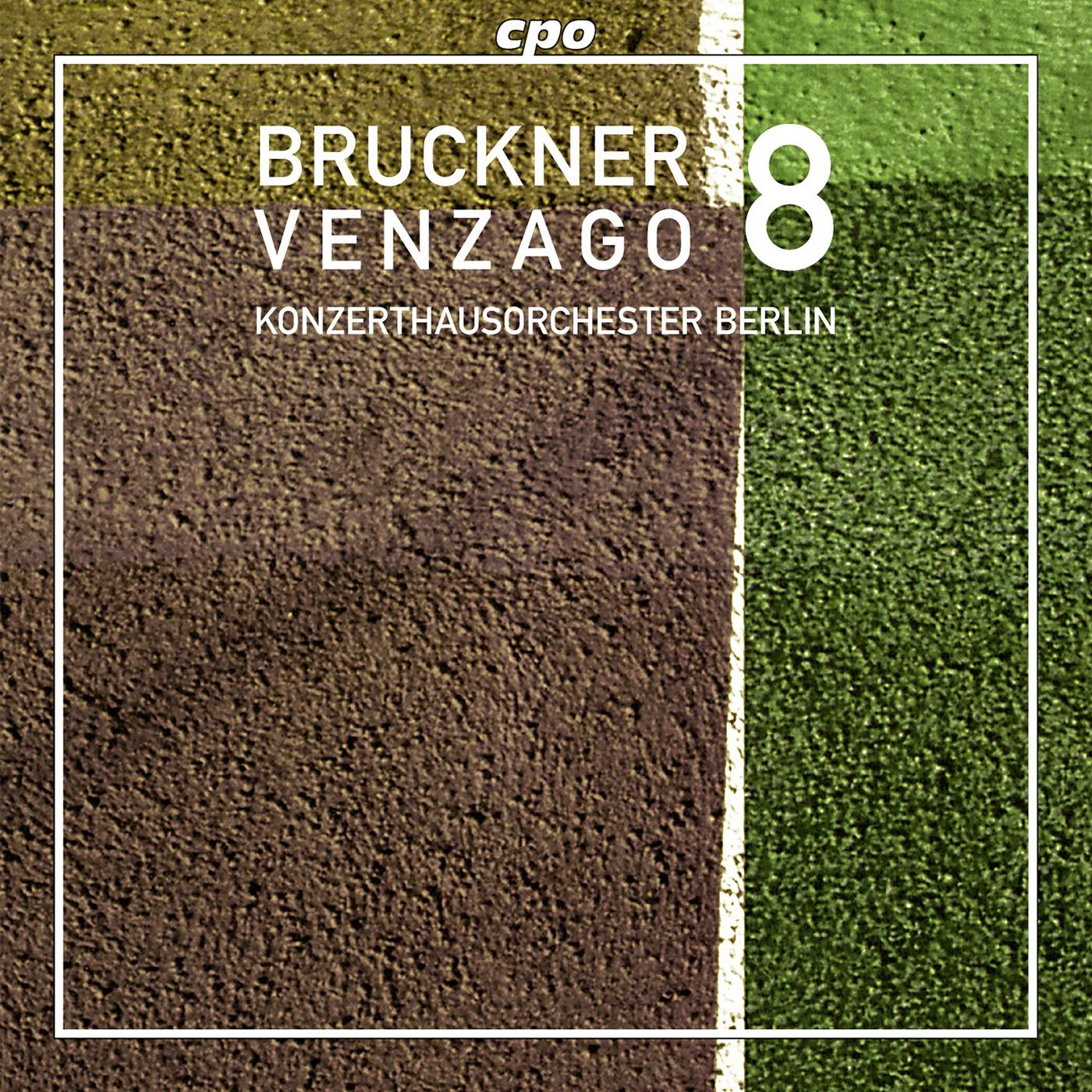 BRUCKNER, A.: Symphony No. 8 (Berlin Konzerthaus Orchestra, Venzago)
