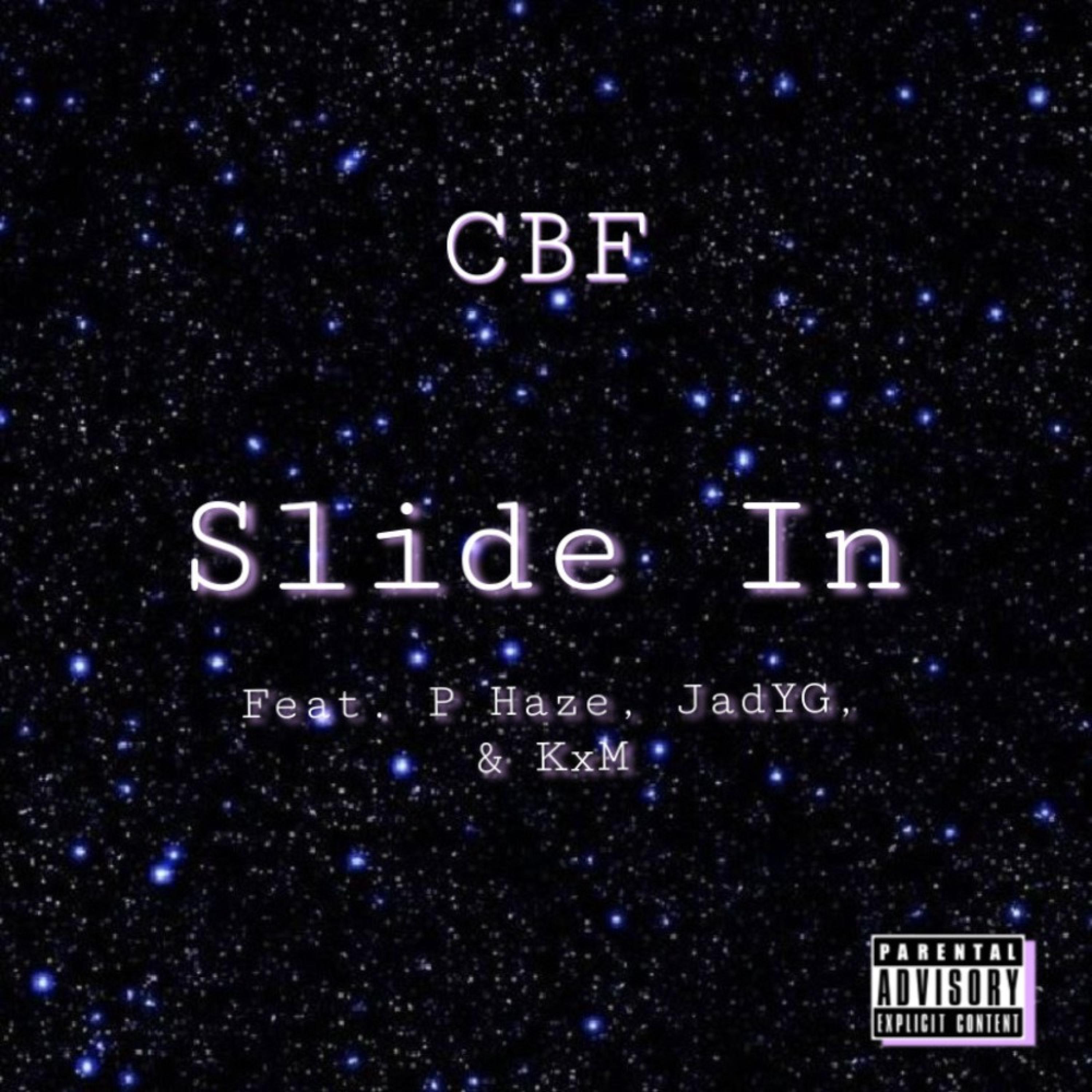 Slide In (feat. P Haze, JadYG & KxM)