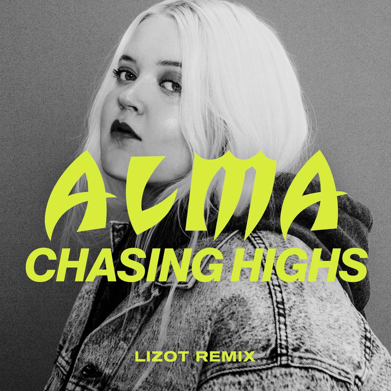 ALMA - Chasing Highs (LIZOT Remix)