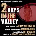 2 Days In The Valley - Main Theme Inspired By the Motion Picture (Jerry Goldsmith)专辑