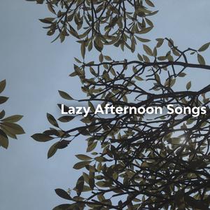 lazy songs