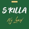 S'killa - My Lord