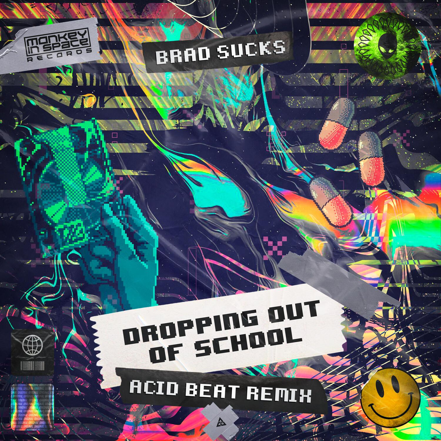 Dropping Out Of School (Acid Beat Remix)