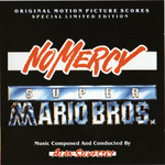No Mercy / Super Mario Bros. (Original Motion Picture Score)专辑