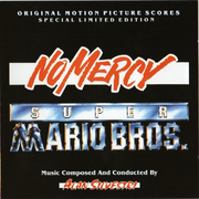 No Mercy / Super Mario Bros. (Original Motion Picture Score)