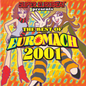 SUPER EUROBEAT presents THE BEST OF EUROMACH 2001专辑