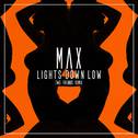 Lights Down Low (Two Friends Remix)专辑