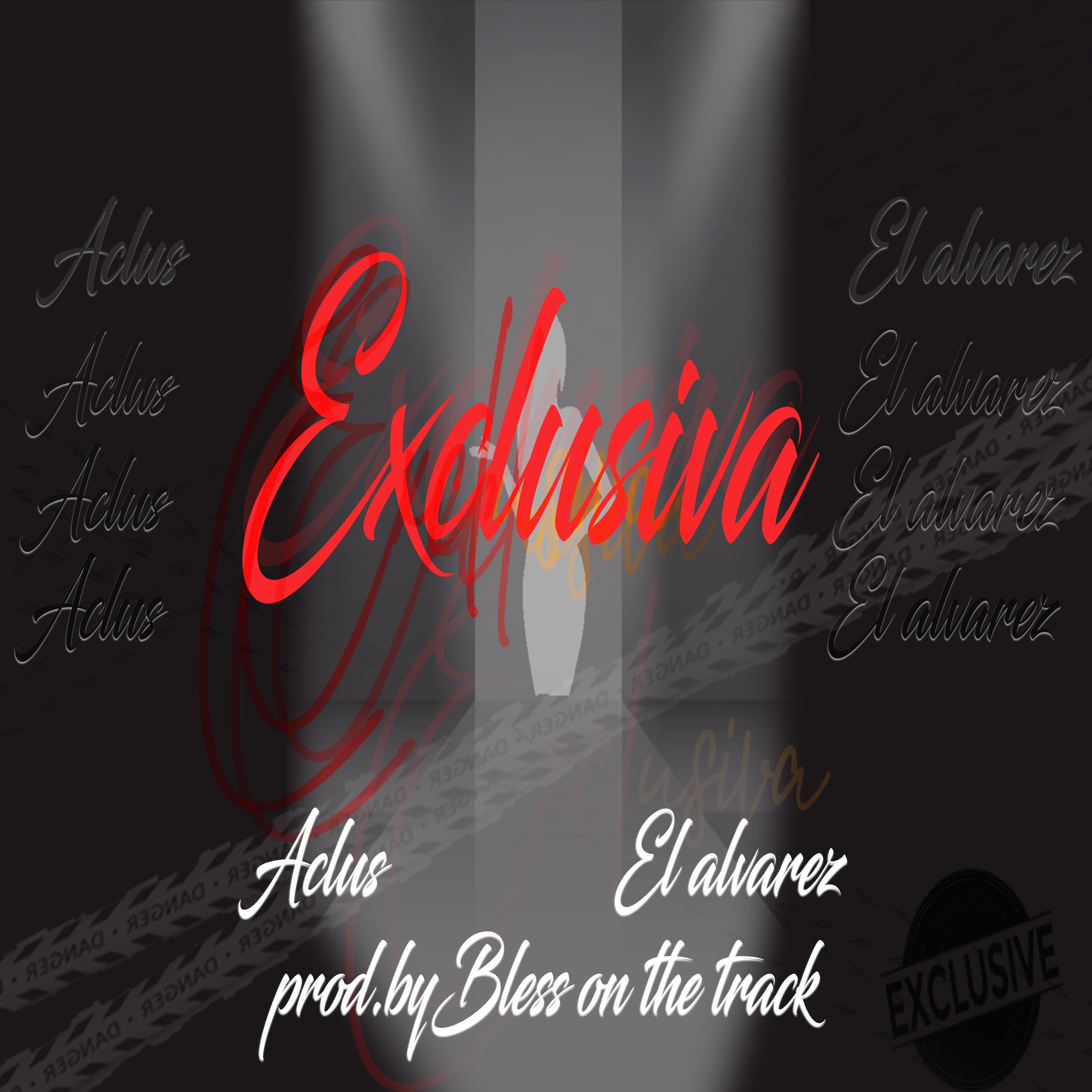 Exclusiva (feat. Álvarez & Bless On The Track)