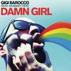 Gigi Barocco - Damn Girl (Original Instrumental Club Mix)