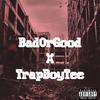 700 O.B - BadOrGood (feat. TrapBoyTee)
