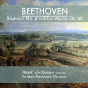 Beethoven: Symphony No. 4 in B-Flat Major, Op. 60