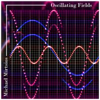 Oscillating Fields