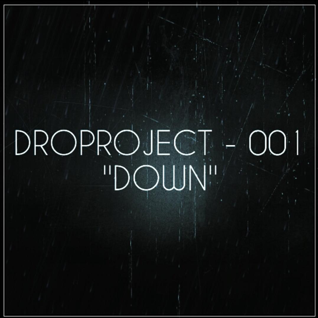 DROPROJECT - 001 "Down"专辑