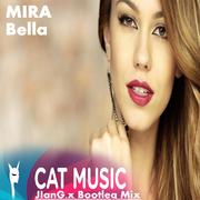 Mira - Bella (JIanG.x Bootleg Mix)专辑