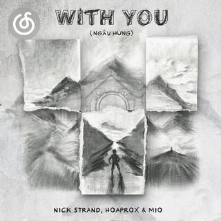 电气浩室舞曲精选|从《With You (Ngẫu Hứng)》听起