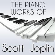 The Piano Works of Scott Joplin