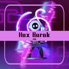 Hux Burak