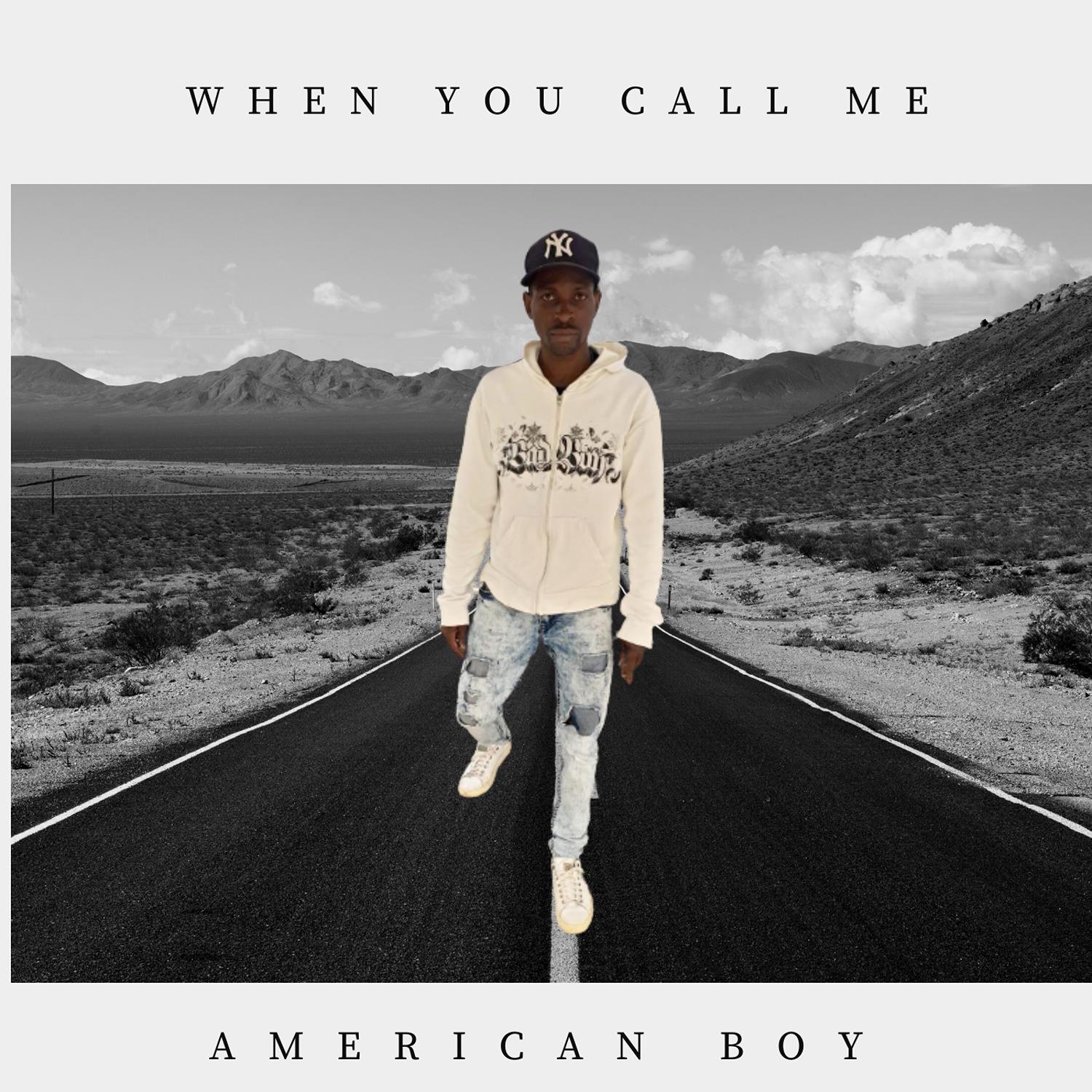 American Boy - When You Call Me