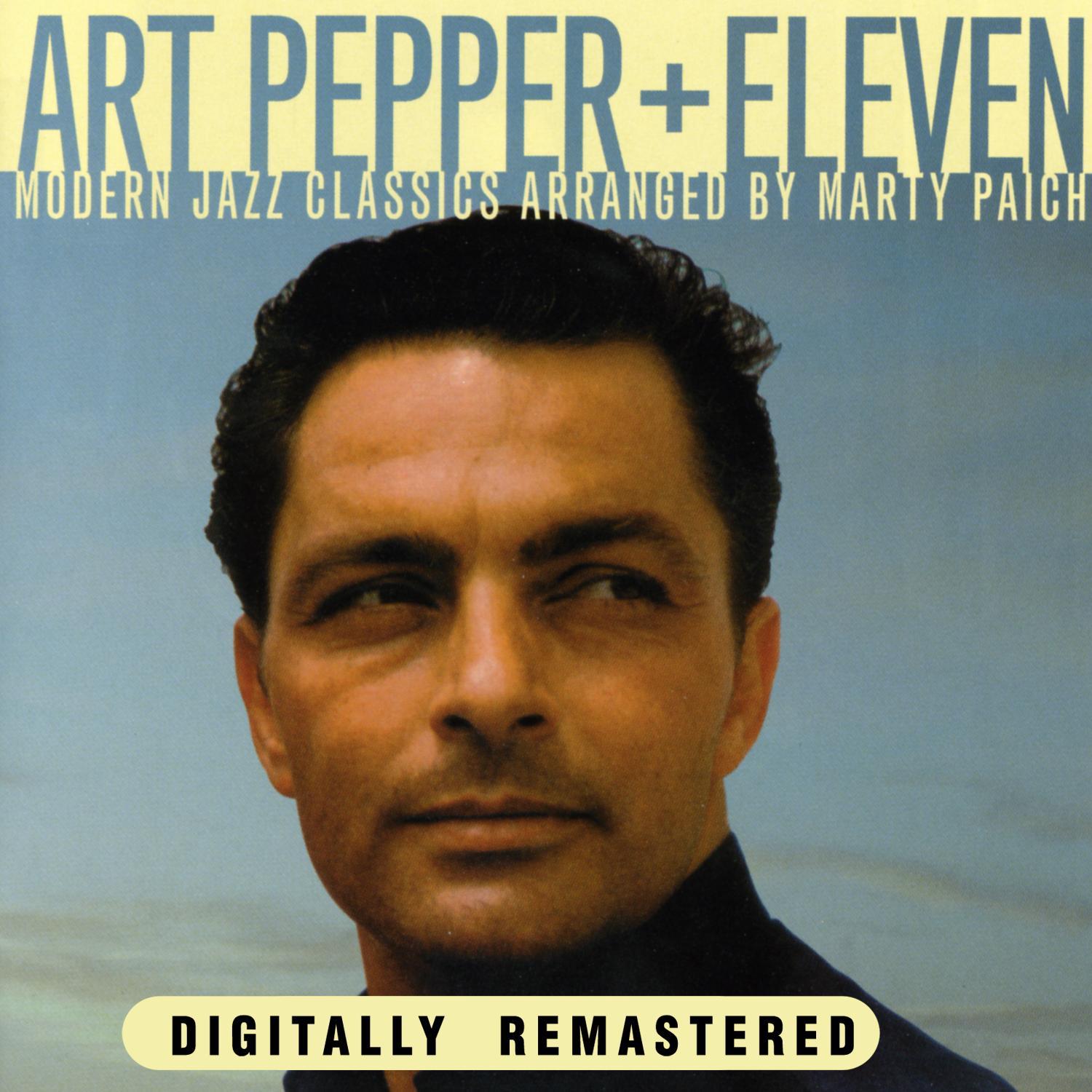 Art Pepper + Eleven